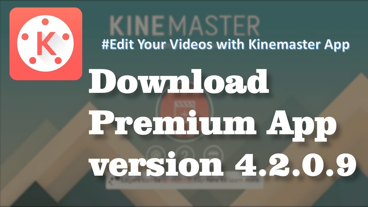 Kinemaster app download